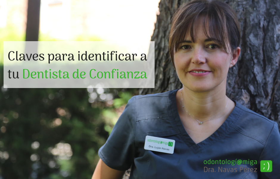 Claves para identificar a tu Dentista de Confianza